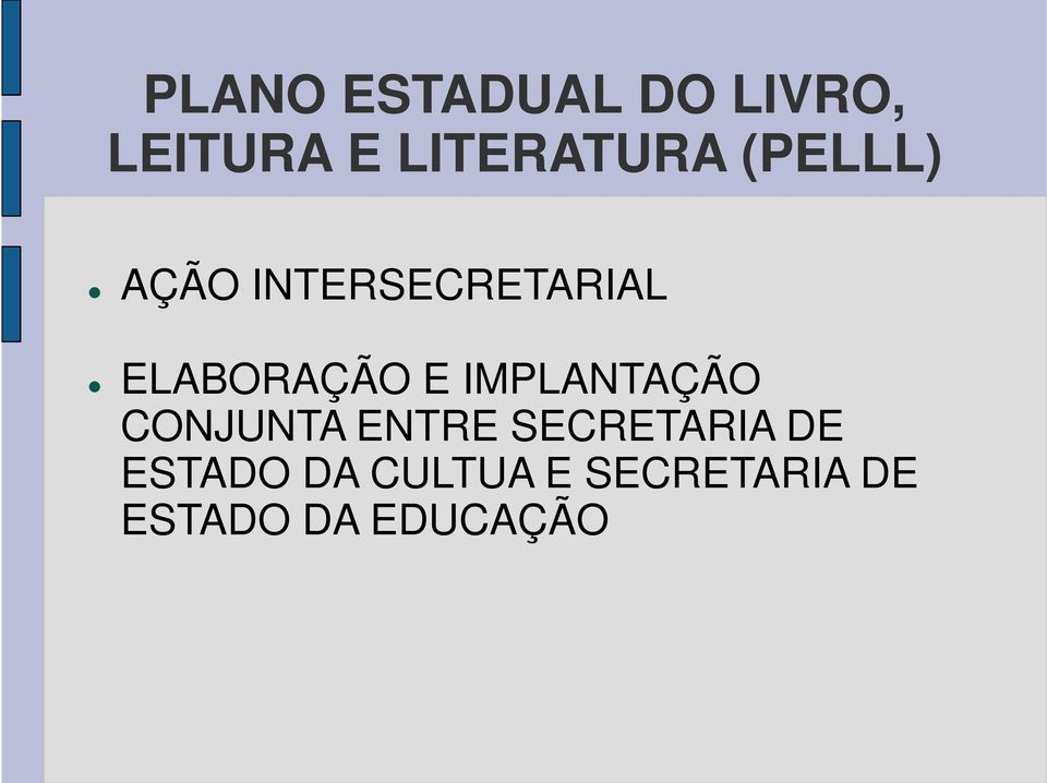 IMPLANTAÇÃO CONJUNTA ENTRE SECRETARIA DE