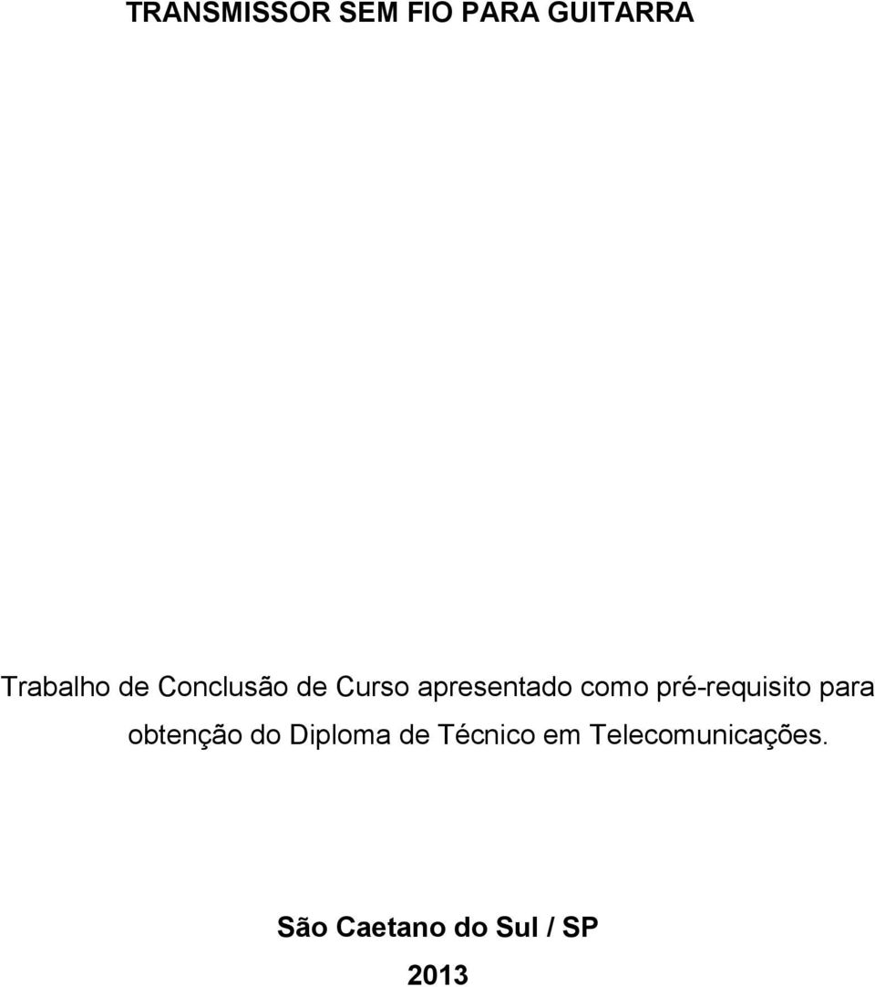 pré-requisito para obtenção do Diploma de