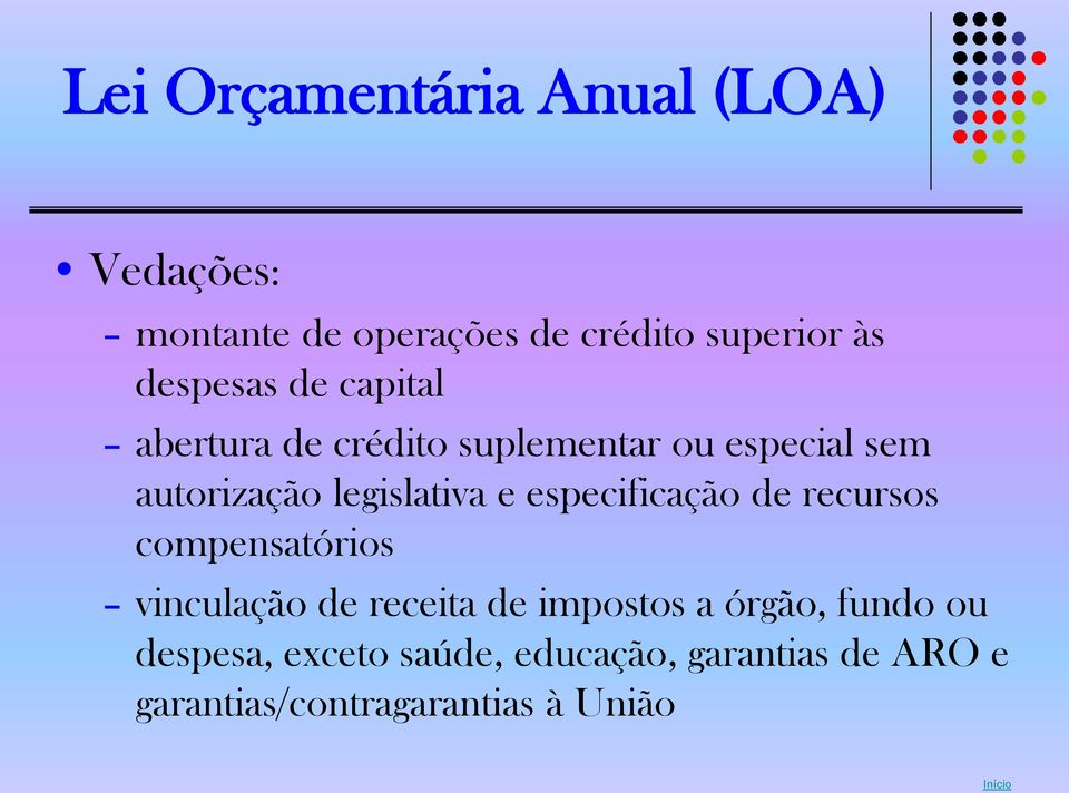 legislativa e especificação de recursos compensatórios vinculação de receita de impostos