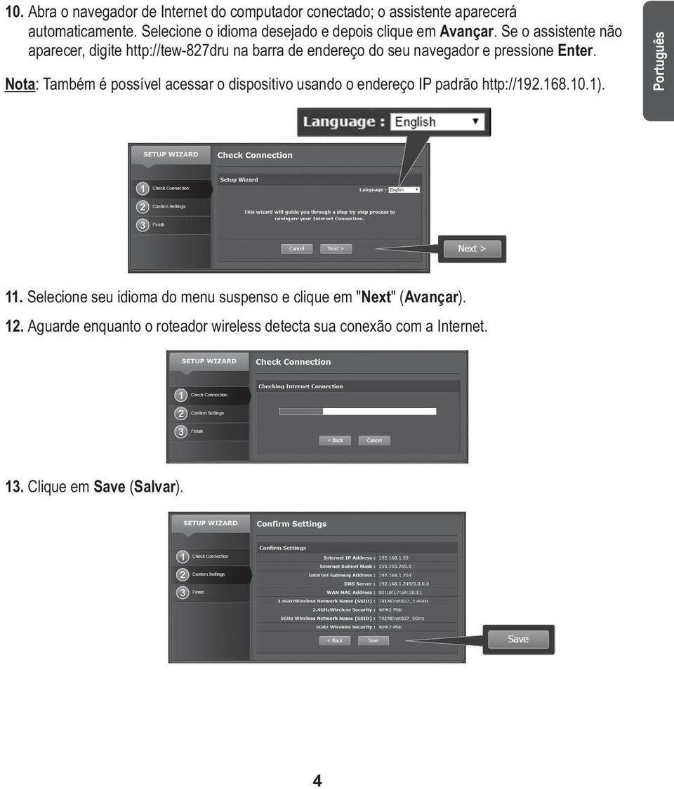 Se o assistente não aparecer, digite http://tew-827dru na barra de endereço do seu navegador e pressione Enter.