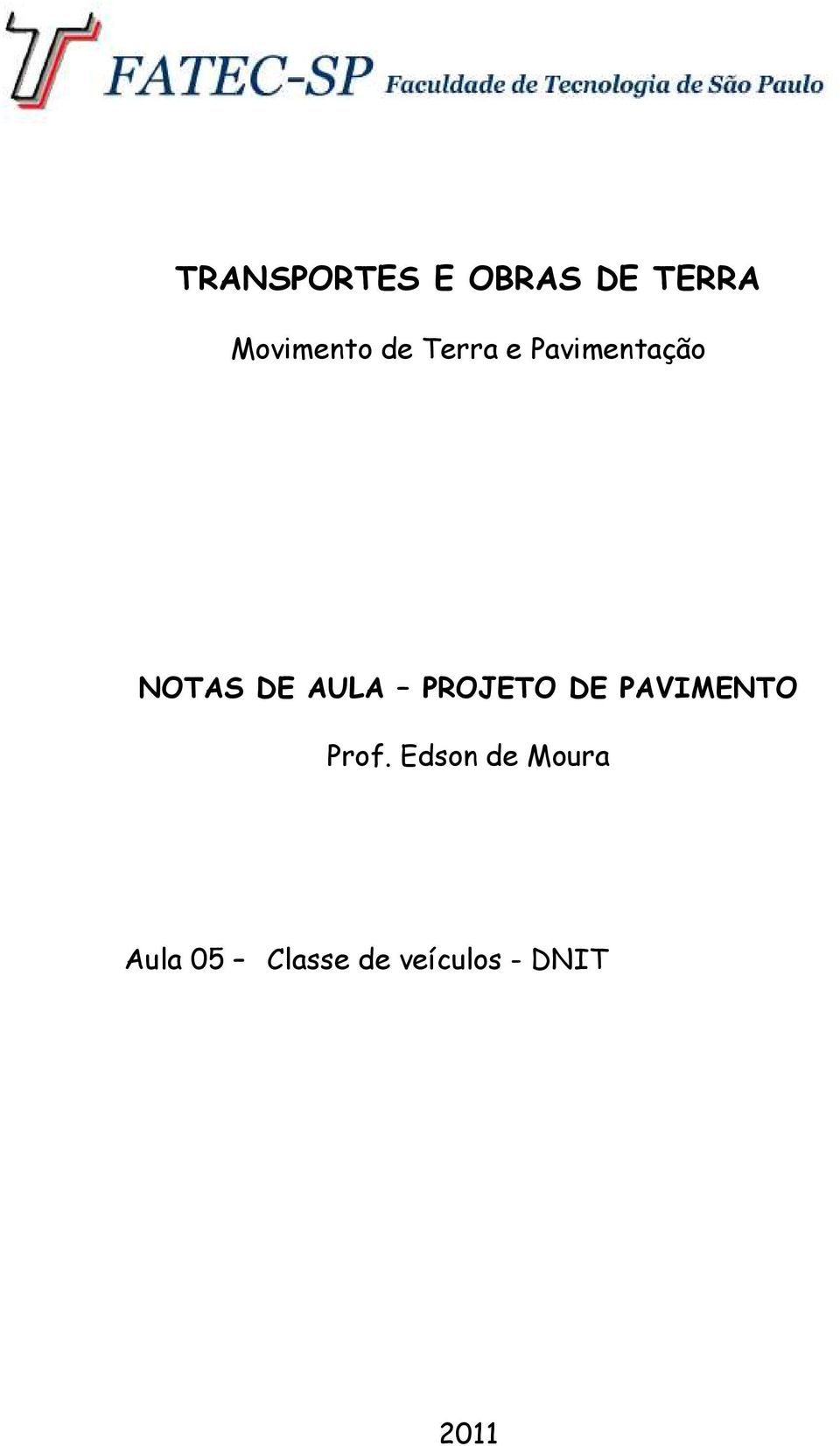 PROJETO DE PAVIMENTO Prof.