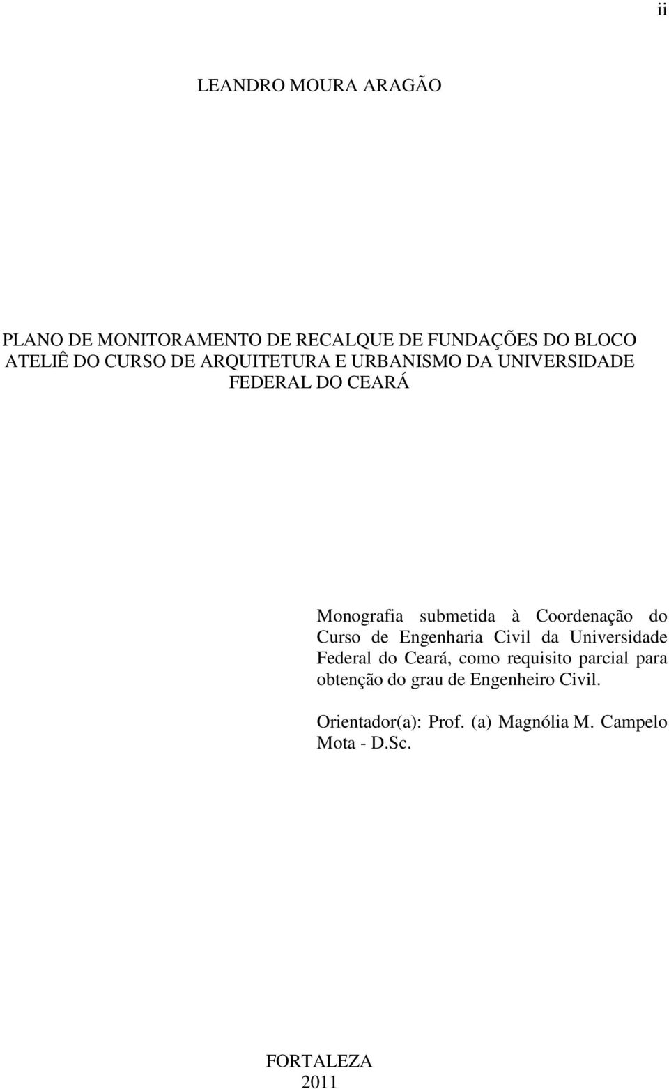 Curso de Engenharia Civil da Universidade Federal do Ceará, como requisito parcial para obtenção