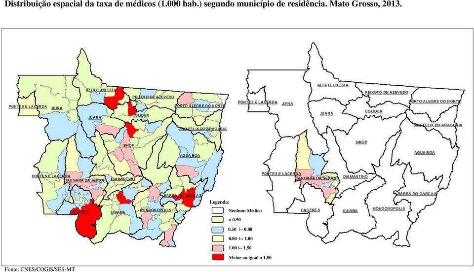 Nenhum Médico < 0,50 0,50 -- 0,80 0,80 -- 1,00 1,00