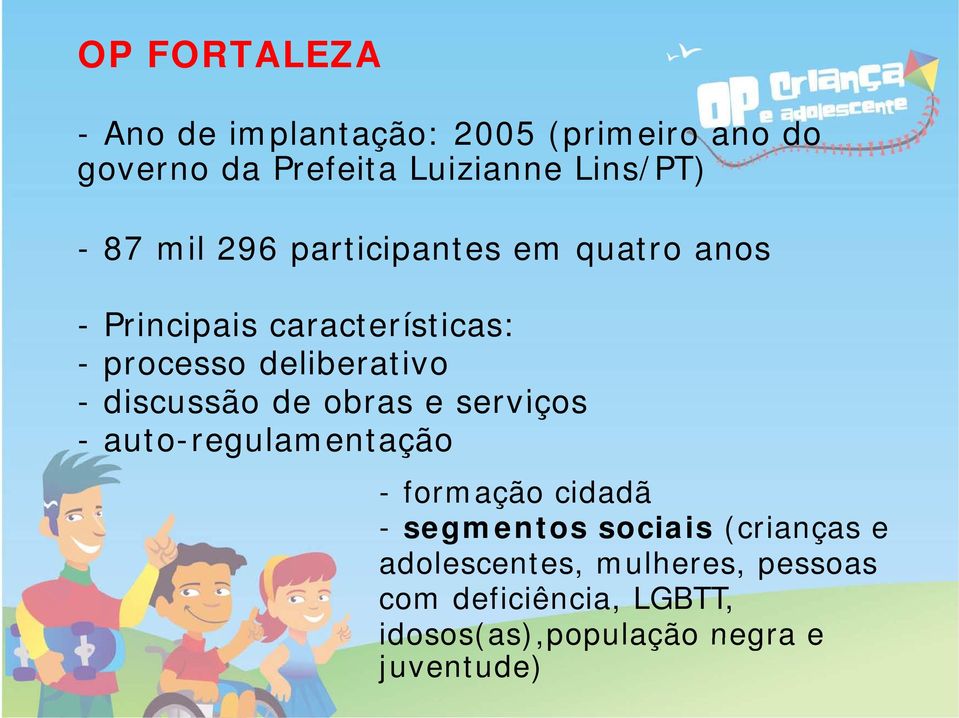 discussão de obras e serviços - auto-regulamentação - formação cidadã - segmentos sociais (crianças