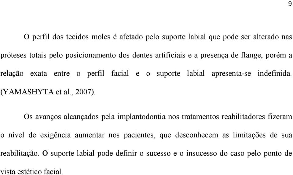 (YAMASHYTA et al., 2007).