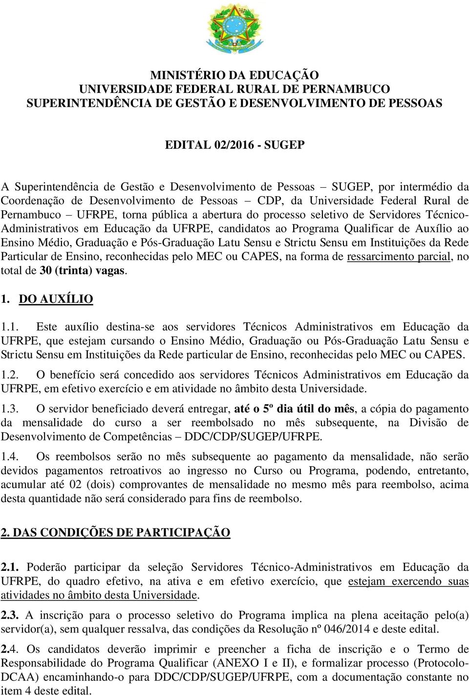 Administrativos em Educação da UFRPE, candidatos ao Programa Qualificar de Auxílio ao Ensino Médio, Graduação e Pós-Graduação Latu Sensu e Strictu Sensu em Instituições da Rede Particular de Ensino,