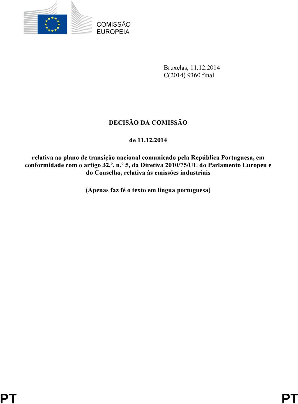 2014 relativa ao plano de transição nacional comunicado pela República Portuguesa, em