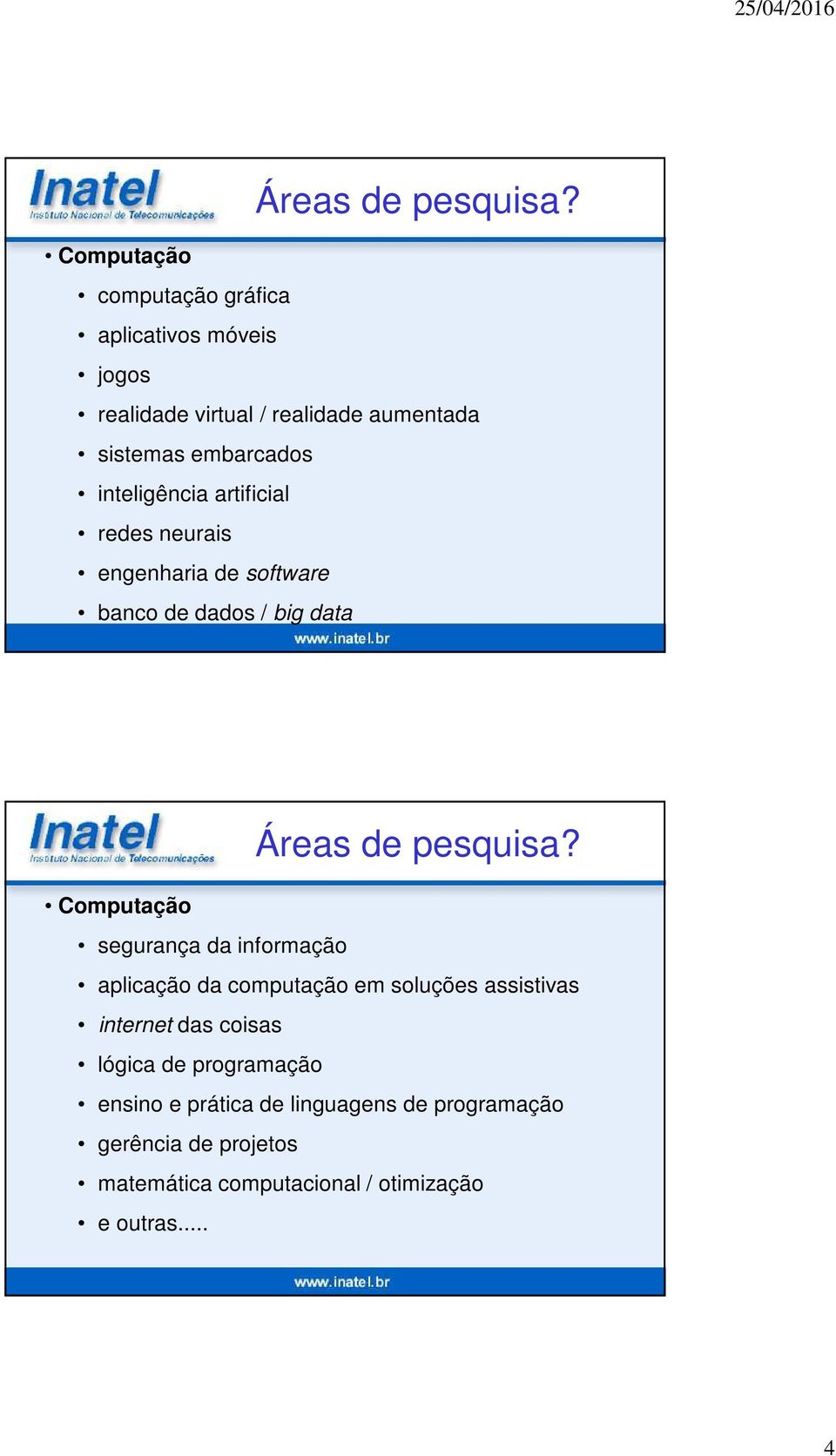 segurança da informação aplicação da computação em soluções assistivas internet das coisas lógica de