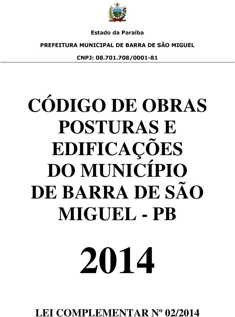 708/0001-81 CÓDIGO DE OBRAS POSTURAS E