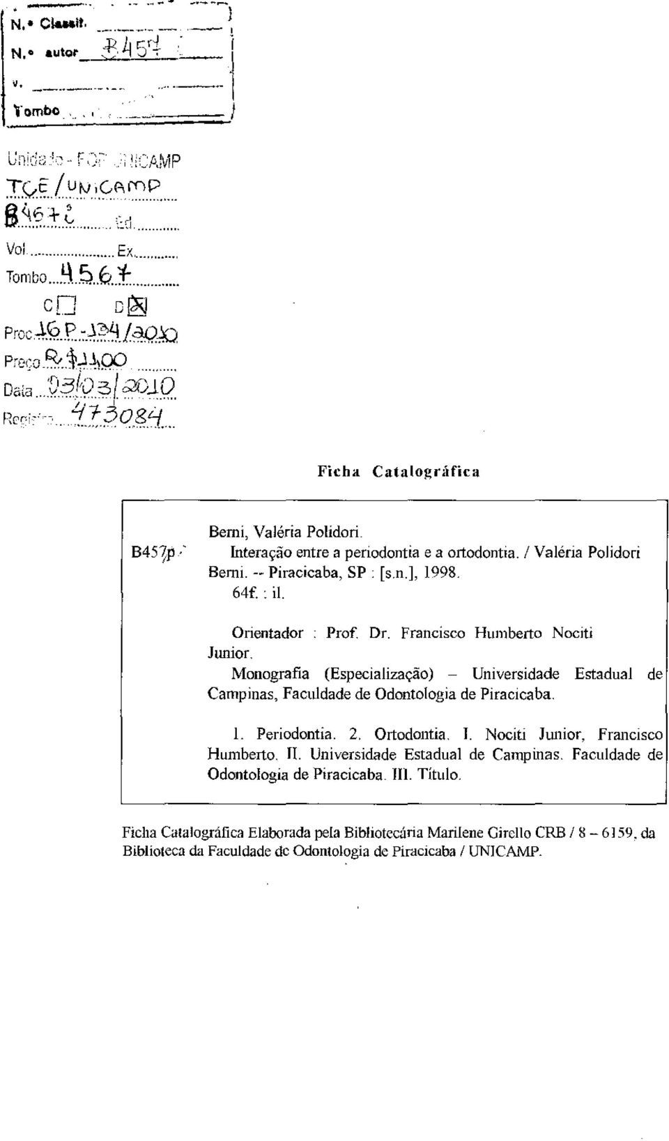 I Valéna Polidori Bem1. --Piracicaba, SP. [s.n.], 1998. 64f. : il. Onentador Prof Dr. Francisco Humberto Nociti Junior.
