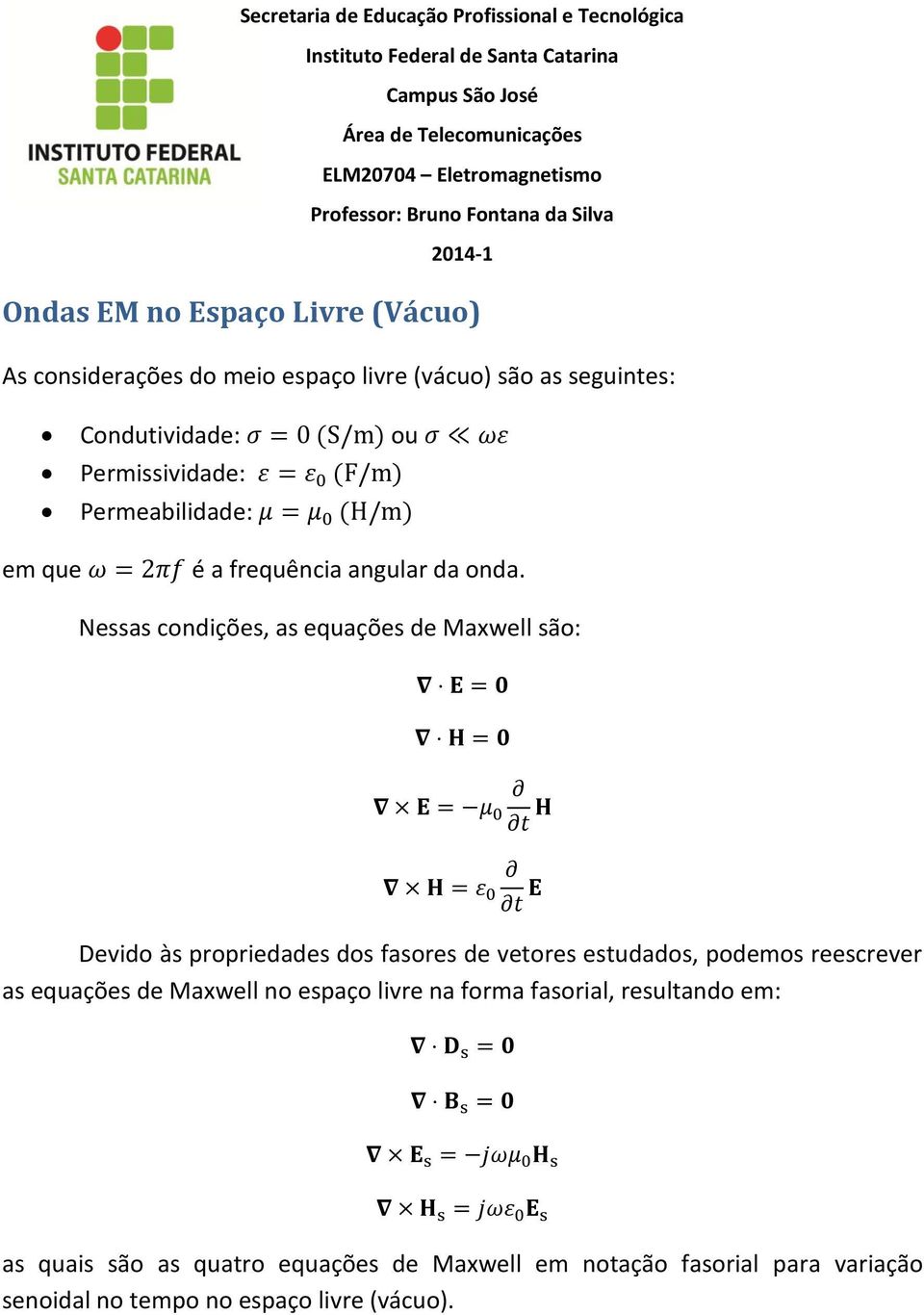 que é a frequência angular da onda.