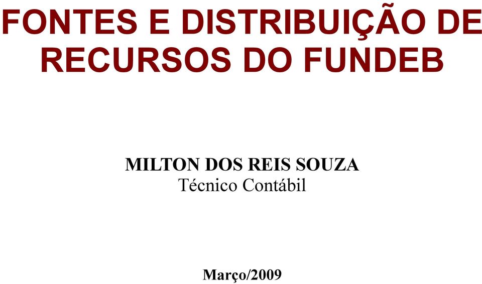 MILTON DOS REIS SOUZA