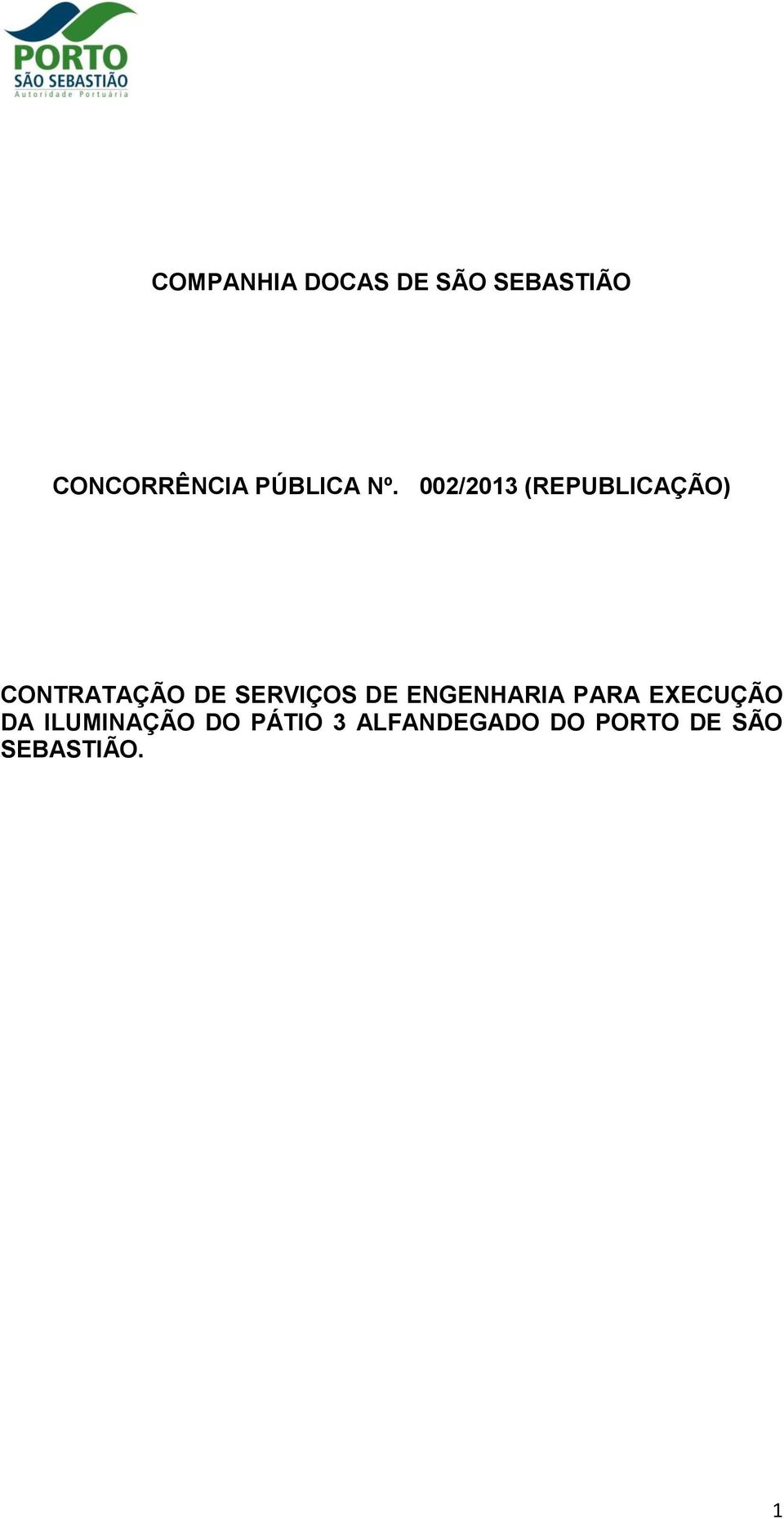 002/2013 (REPUBLICAÇÃO) CONTRATAÇÃO DE SERVIÇOS