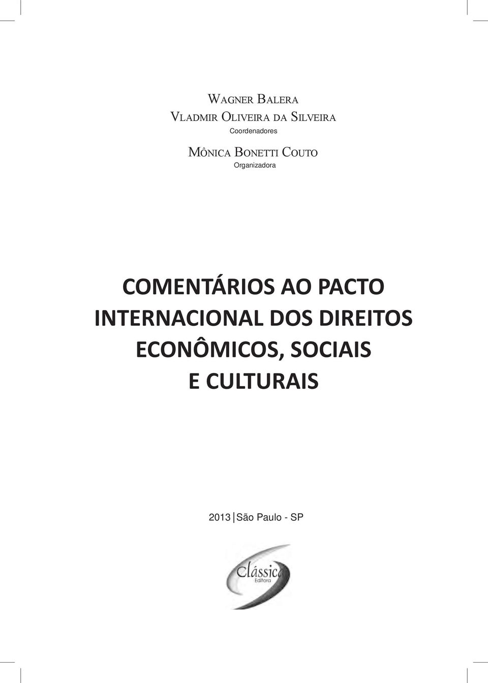 COMENTÁRIOS AO PACTO INTERNACIONAL DOS DIREITOS