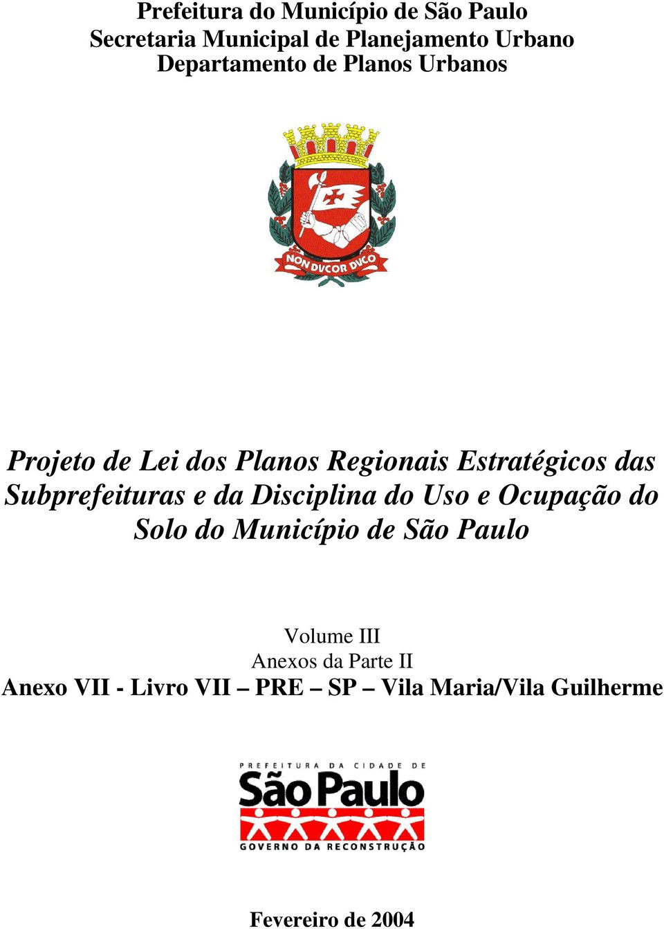 Subprefeituras e da Disciplina do Uso e Ocupação do Solo do Município de São Paulo
