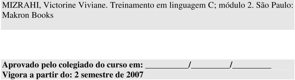 São Paulo: Makron Books Aprovado pelo