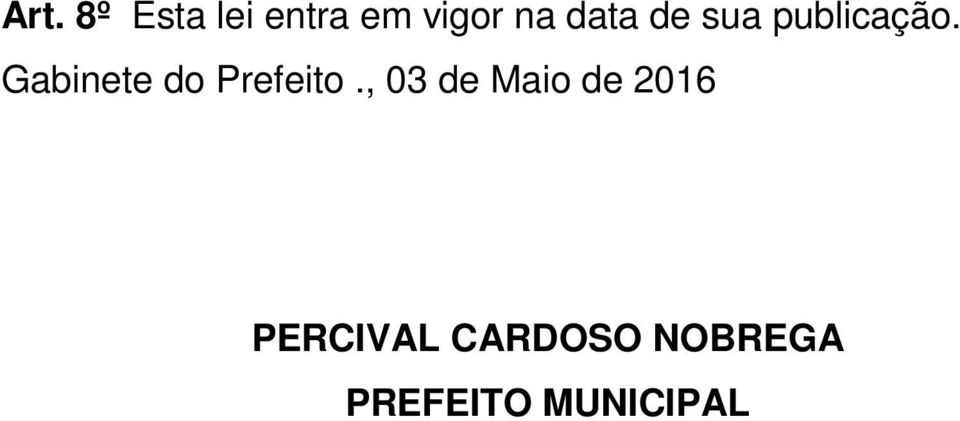 Gabinete do Prefeito.