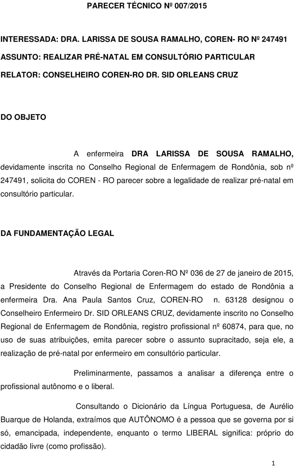 legalidade de realizar pré-natal em consultório particular.