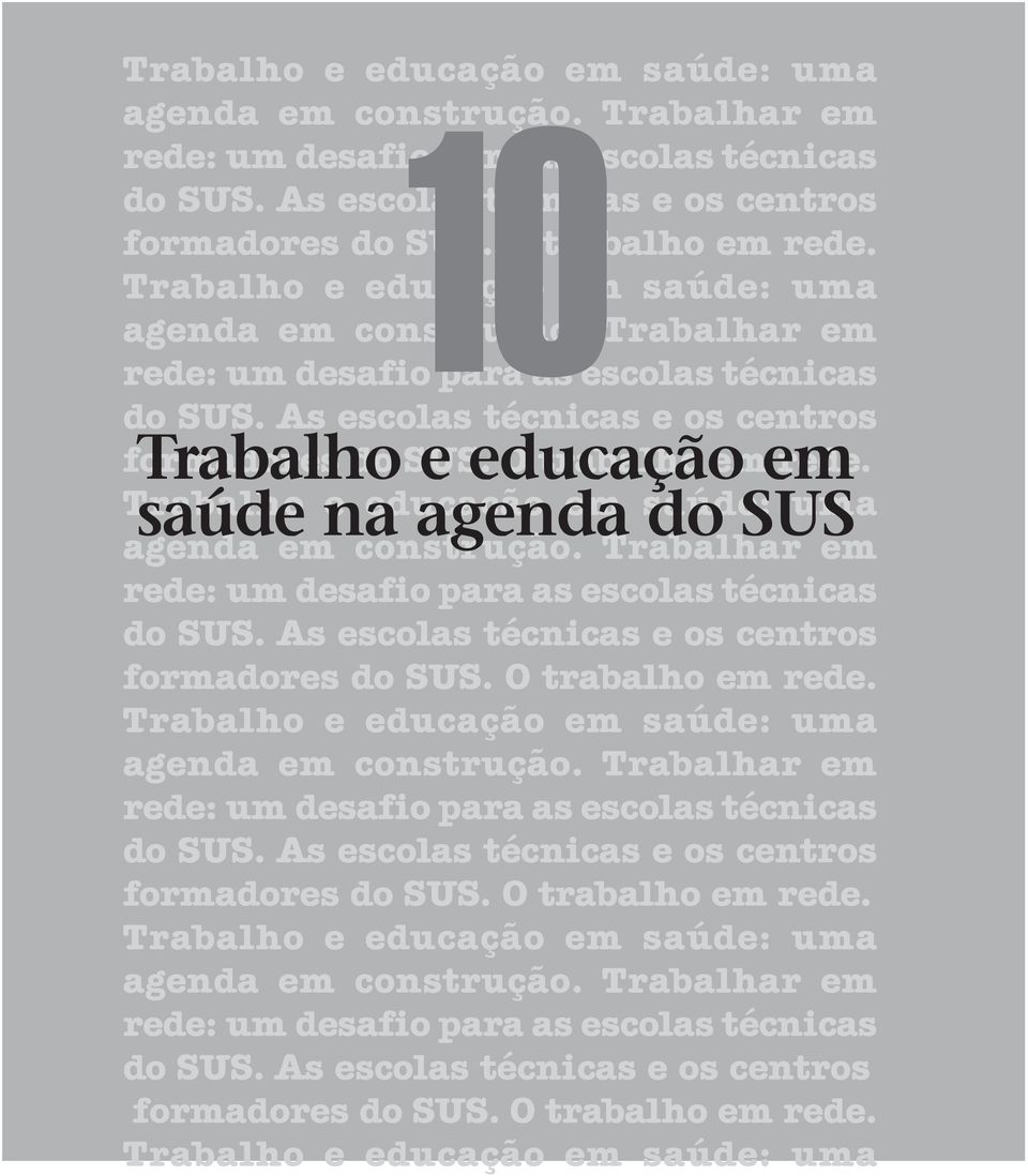 e educação O trabalho em em rede.