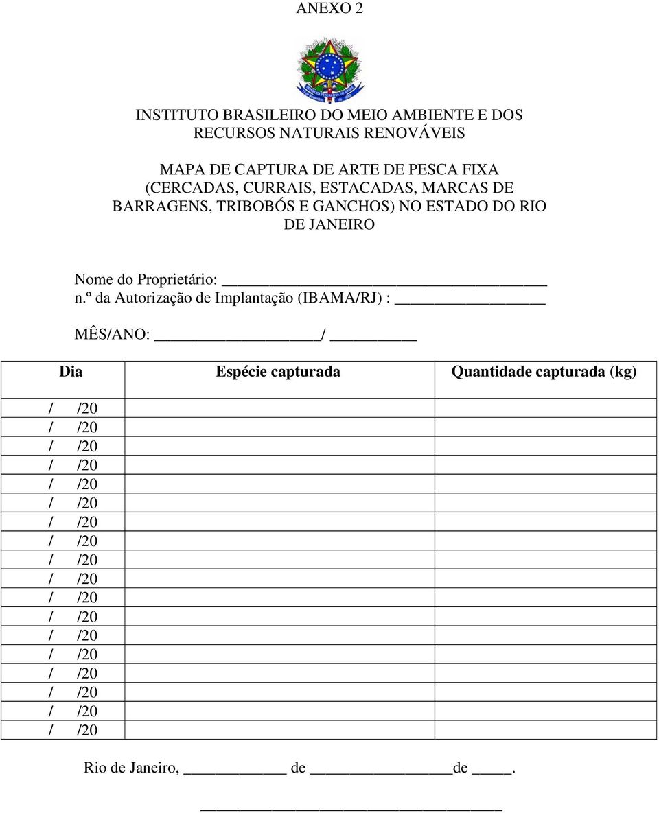 GANCHOS) NO ESTADO DO RIO DE JANEIRO Nome do Proprietário: n.