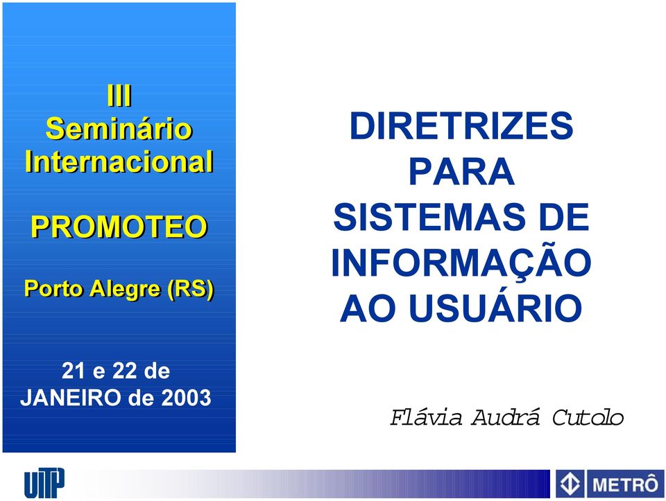 de 2003 DIRETRIZES PARA SISTEMAS DE