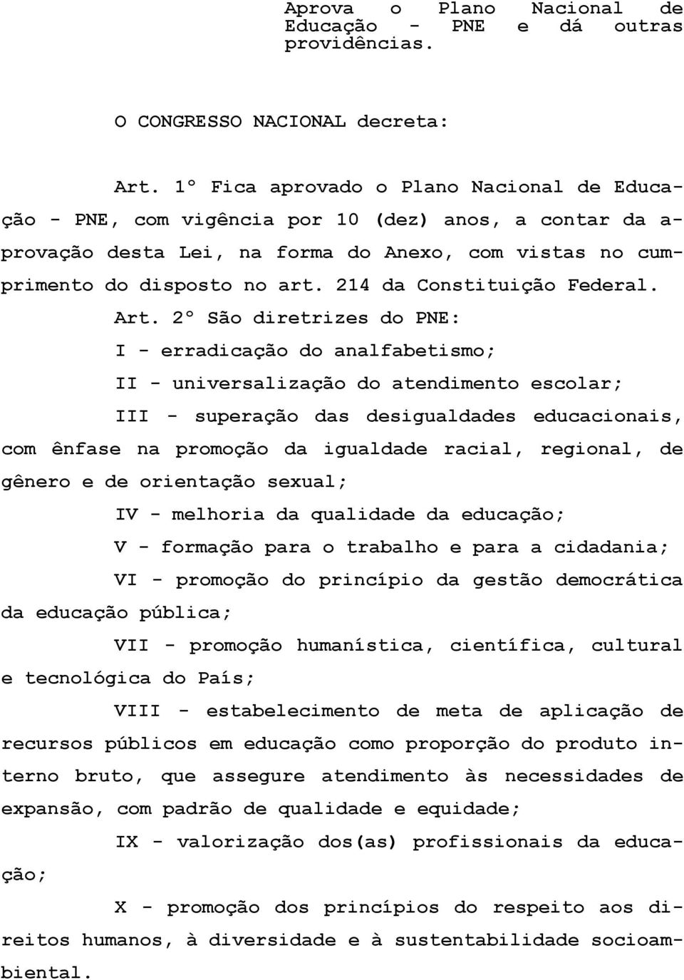 214 da Constituição Federal. Art.