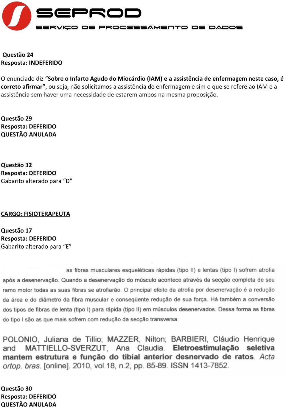 assistência sem haver uma necessidade de estarem ambos na mesma proposição.