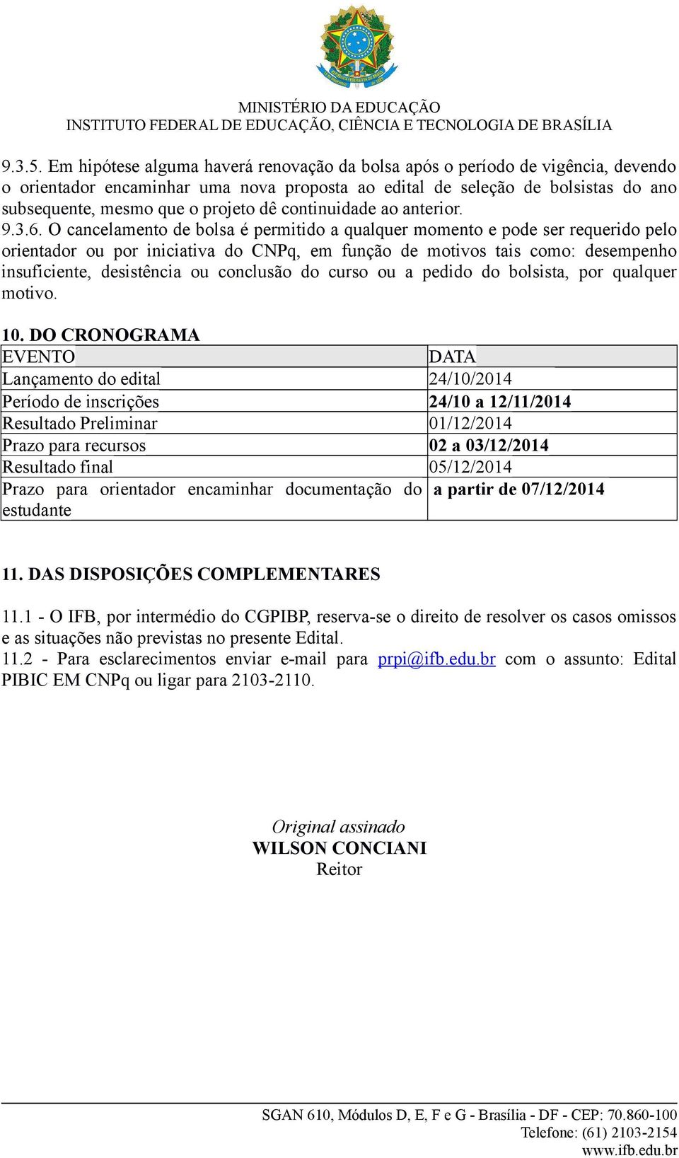 continuidade ao anterior. 9.3.6.