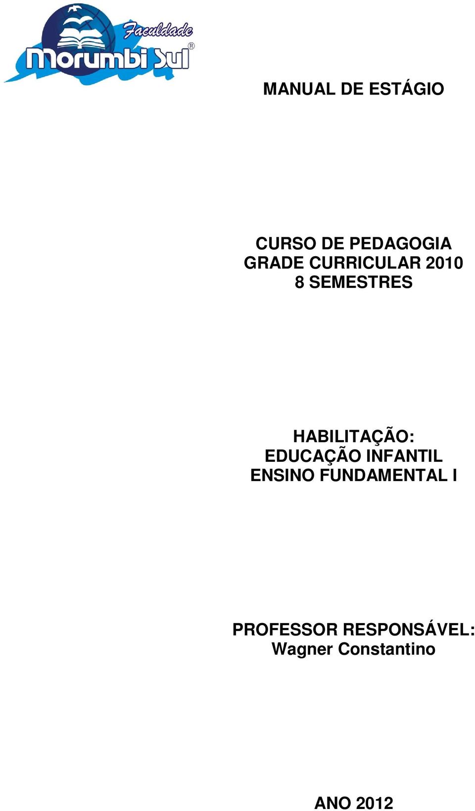 EDUCAÇÃO INFANTIL ENSINO FUNDAMENTAL I