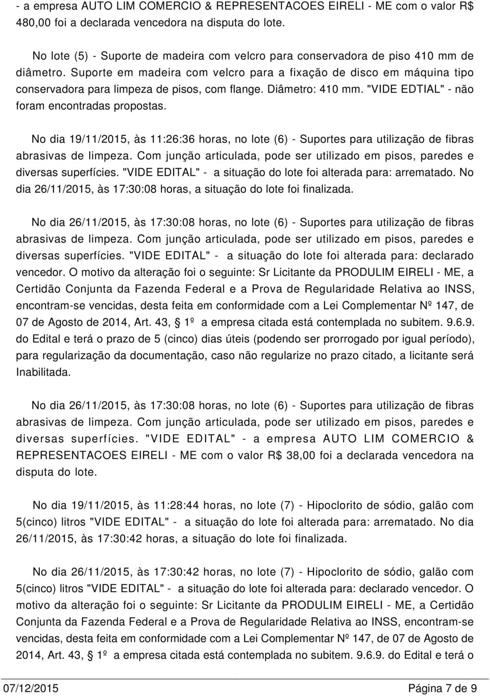 Suporte em madeira com velcro para a fixação de disco em máquina tipo conservadora para limpeza de pisos, com flange. Diâmetro: 410 mm. "VIDE EDTIAL" - não foram encontradas propostas.