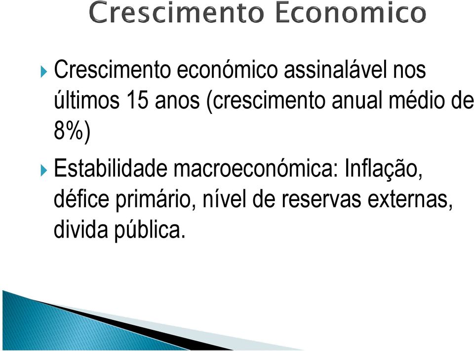 Estabilidade macroeconómica: Inflação, défice