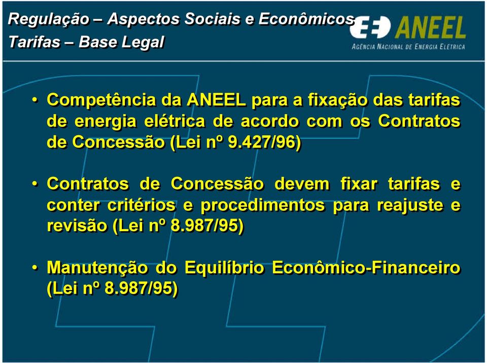 427/96) Contratos de Concessão devem fixar tarifas e conter critérios e procedimentos para