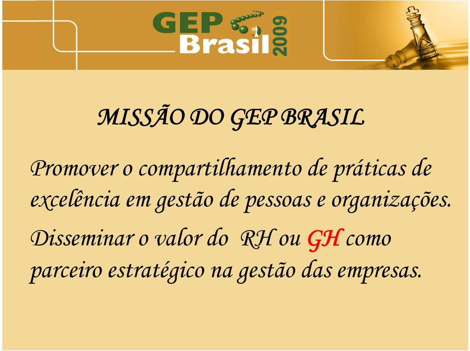 gestão de pessoas e organizações.