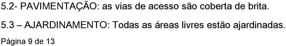 3 AJARDINAMENTO: Todas as áreas