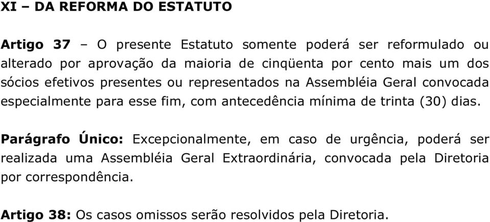 fim, com antecedência mínima de trinta (30) dias.