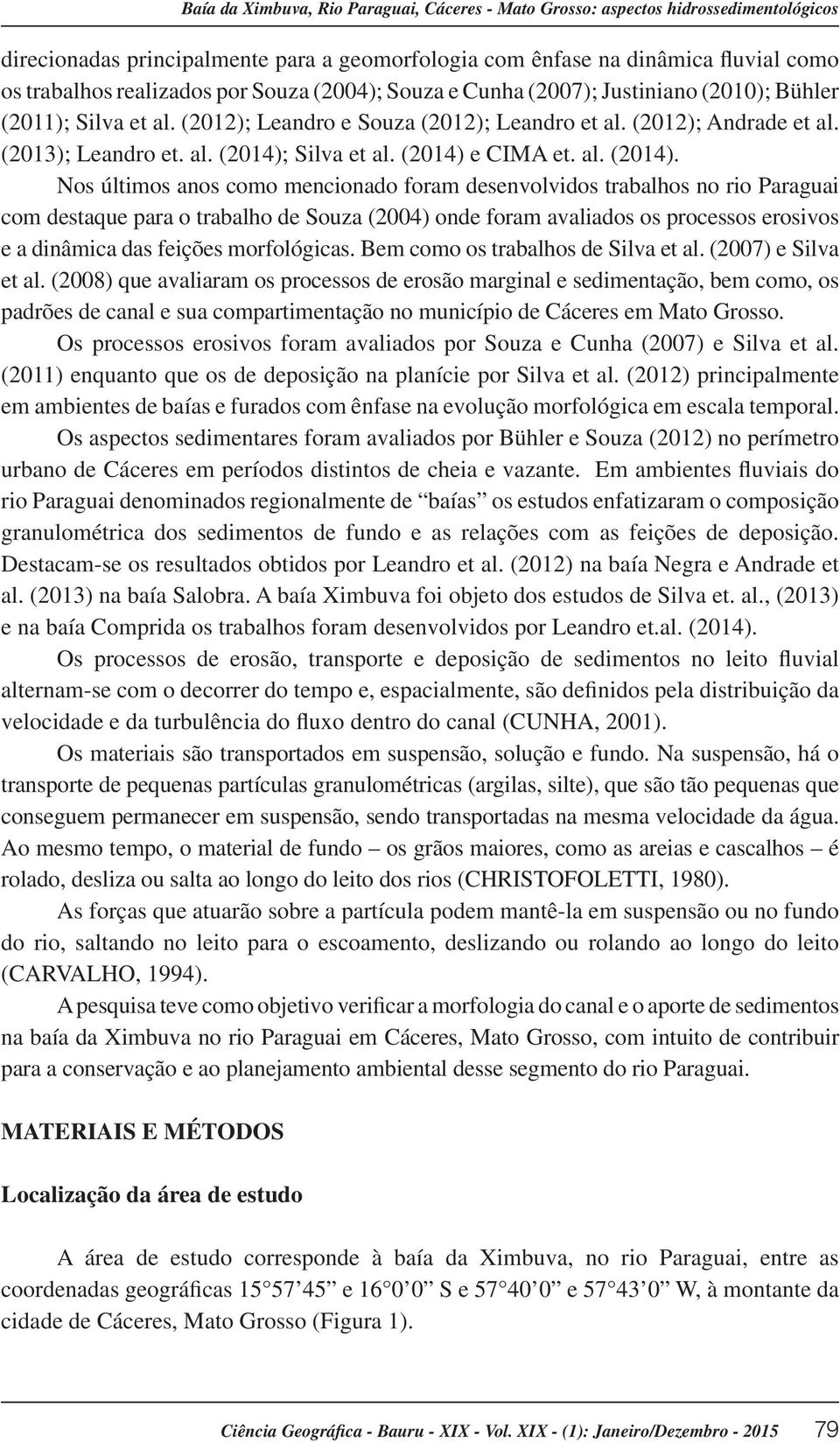 (2014) e CIMA et. al. (2014).