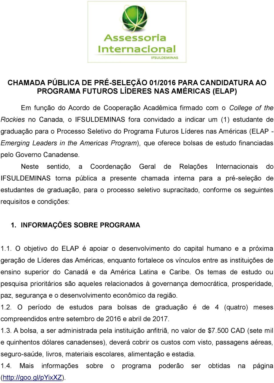 bolsas de estudo financiadas pelo Governo Canadense.