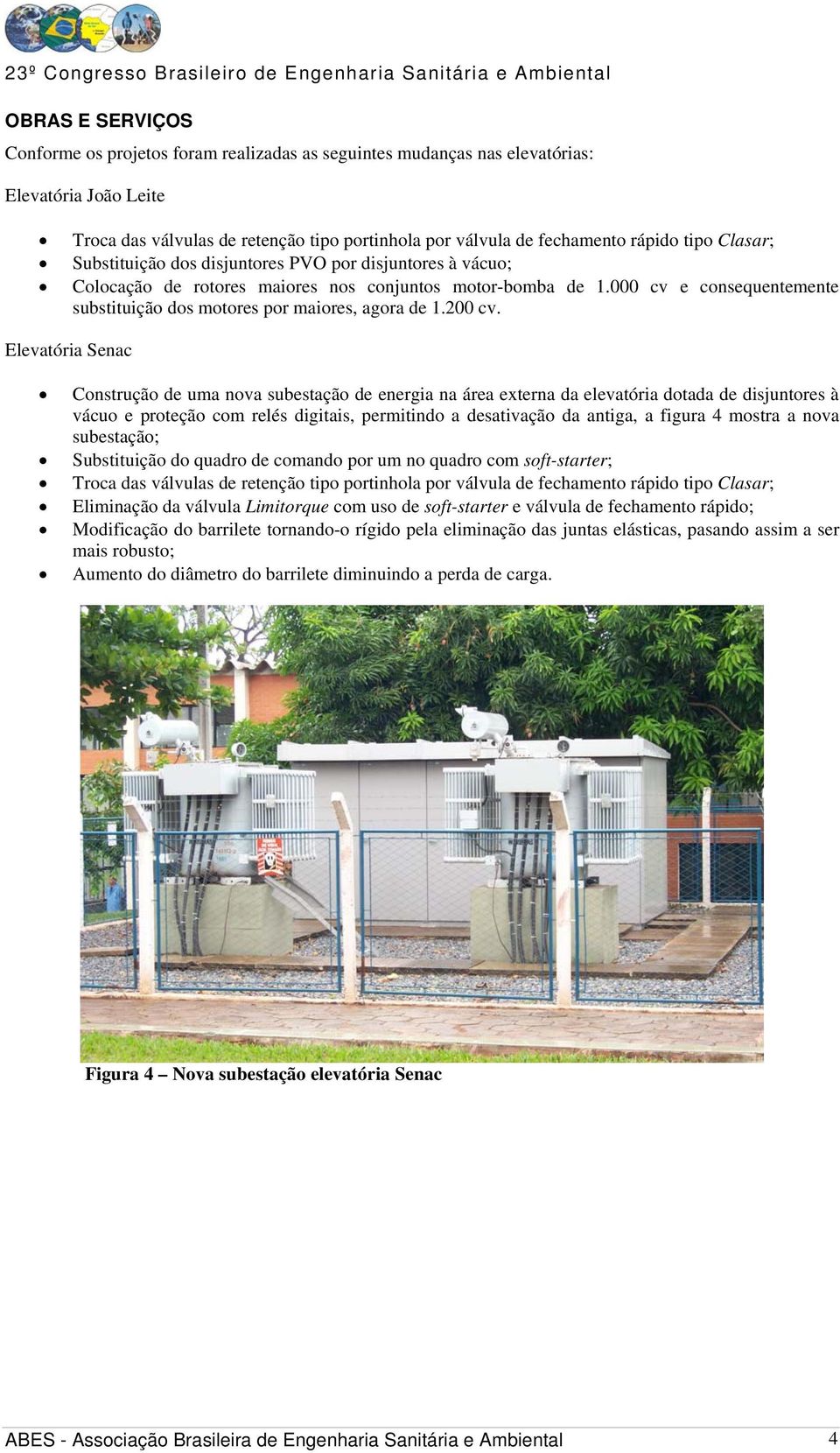 000 cv e consequentemente substituição dos motores por maiores, agora de 1.200 cv.