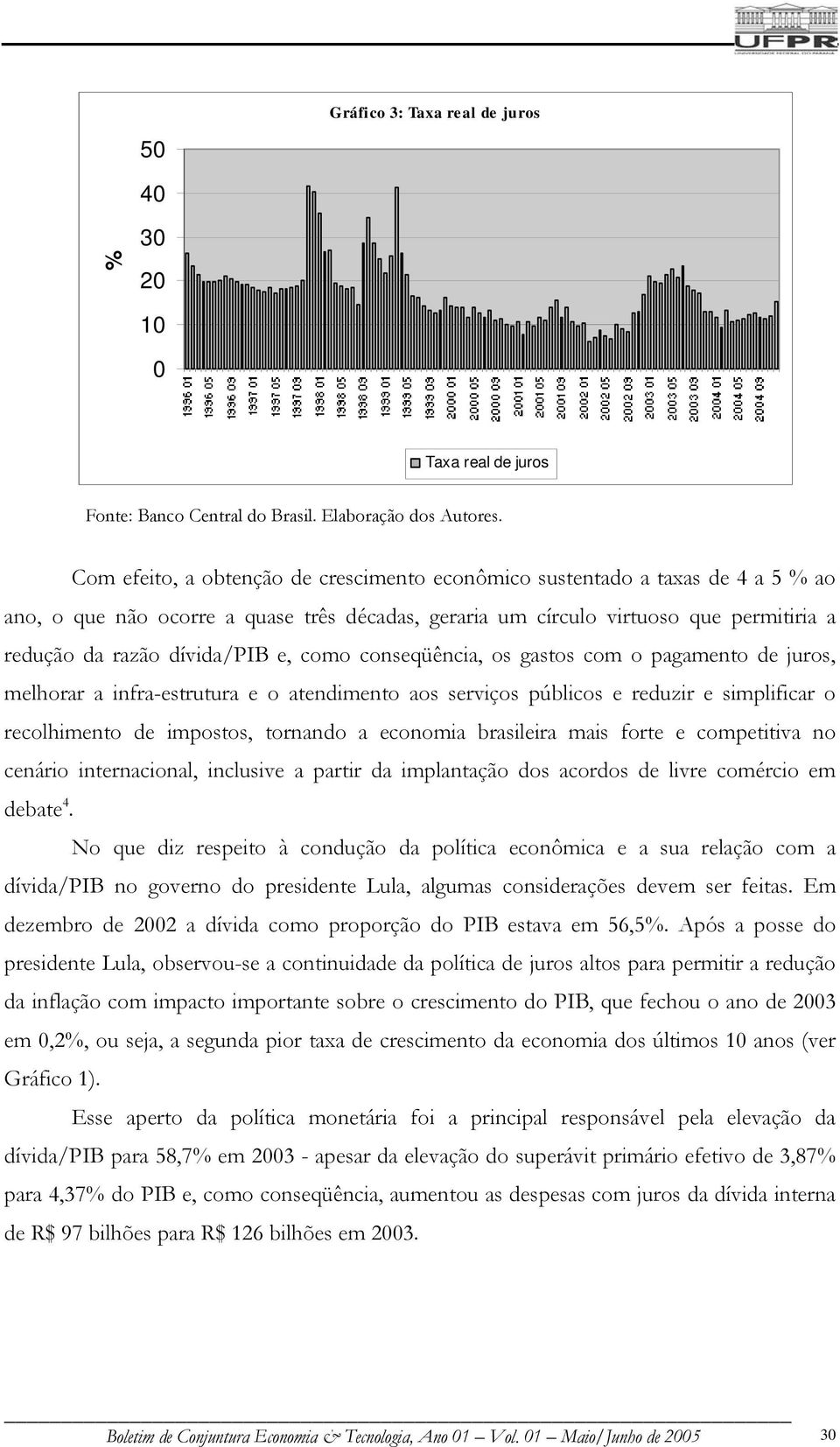 conseqüência, os gasos com o pagameno de juros, melhorar a infra-esruura e o aendimeno aos serviços públicos e reduzir e simplificar o recolhimeno de imposos, ornando a economia brasileira mais fore