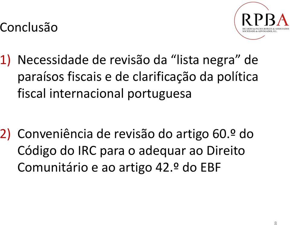 portuguesa 2) Conveniência de revisão do artigo 60.