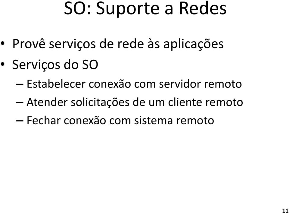 com servidor remoto Atender solicitações de um