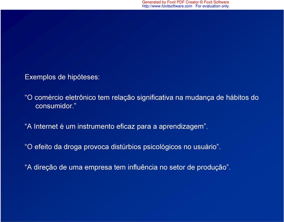 A Internet é um instrumento eficaz para a aprendizagem.