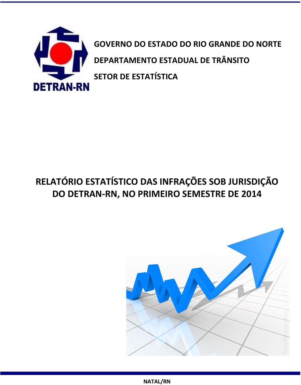 ESTATÍSTICA RELATÓRIO ESTATÍSTICO DAS INFRAÇÕES