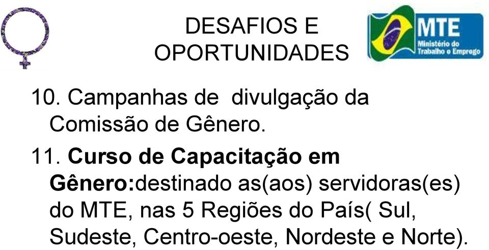 Curso de Capacitação em Gênero:destinado as(aos)