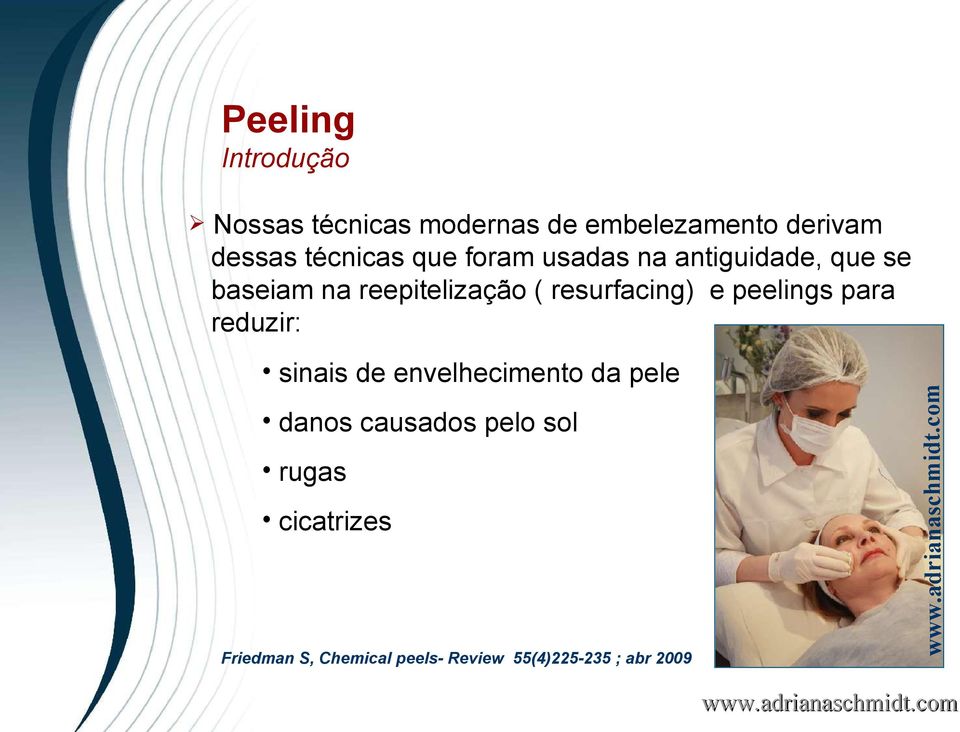 resurfacing) e peelings para reduzir: sinais de envelhecimento da pele danos