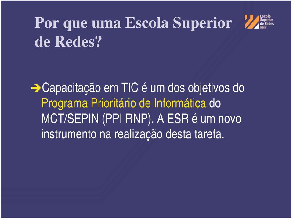 Programa Prioritário de Informática do MCT/SEPIN