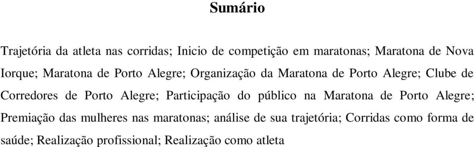 Porto Alegre; Participação do público na Maratona de Porto Alegre; Premiação das mulheres nas