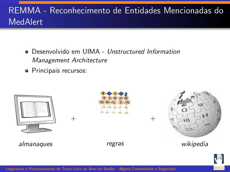 - Unstructured Information Management
