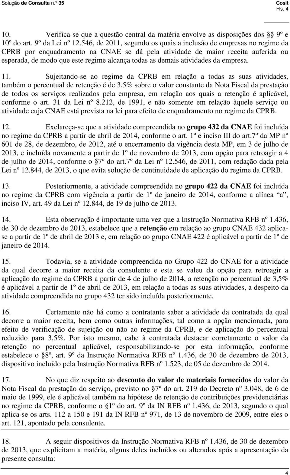 demais atividades da empresa. 11.