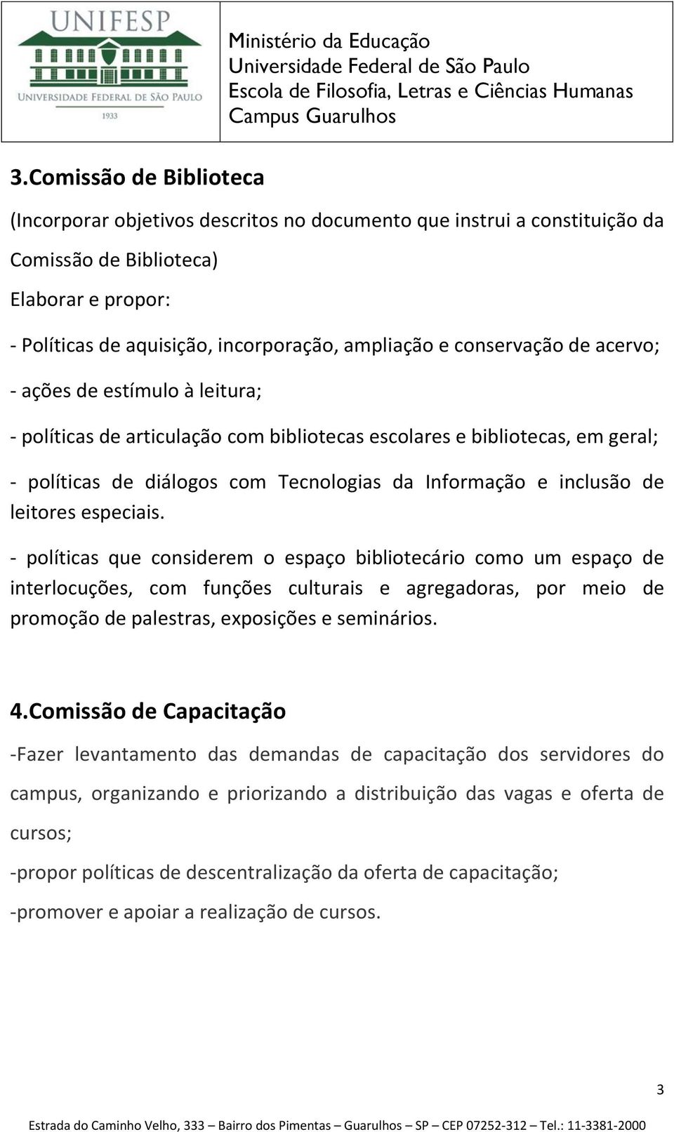 da Informação e inclusão de leitores especiais.